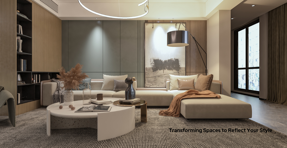 Transforming Spaces to Reflect Your Style